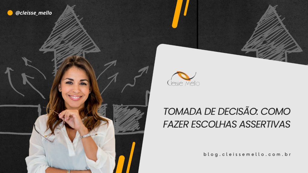 Como fazer Escolhas Assertivas